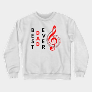 Best Musician Dad Crewneck Sweatshirt